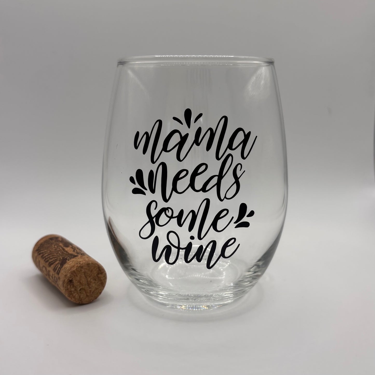 Mama Needs Some Wine Wine Stemless Wine Glass – 15 oz