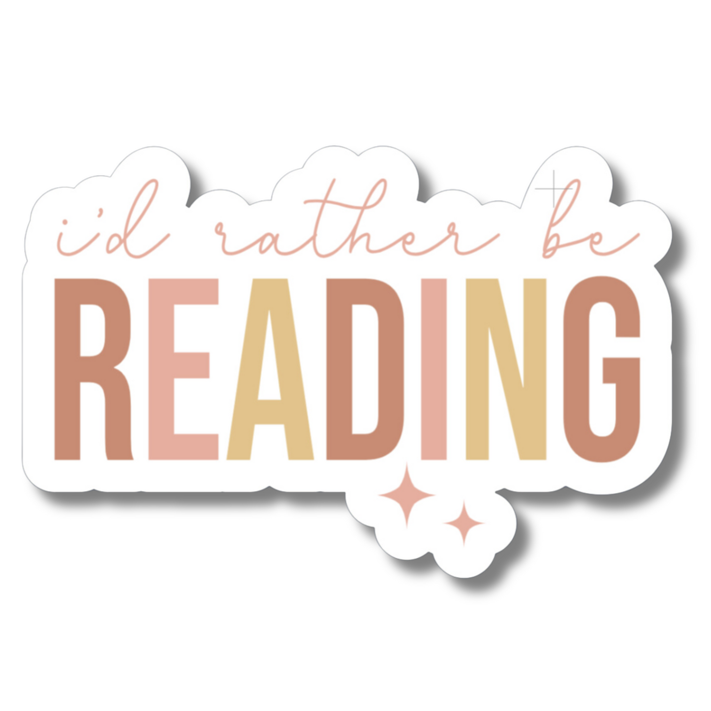 I'd Rather Be Reading Laminated Sticker Decal for Laptops Phones | Book Lover | Sticker Collector