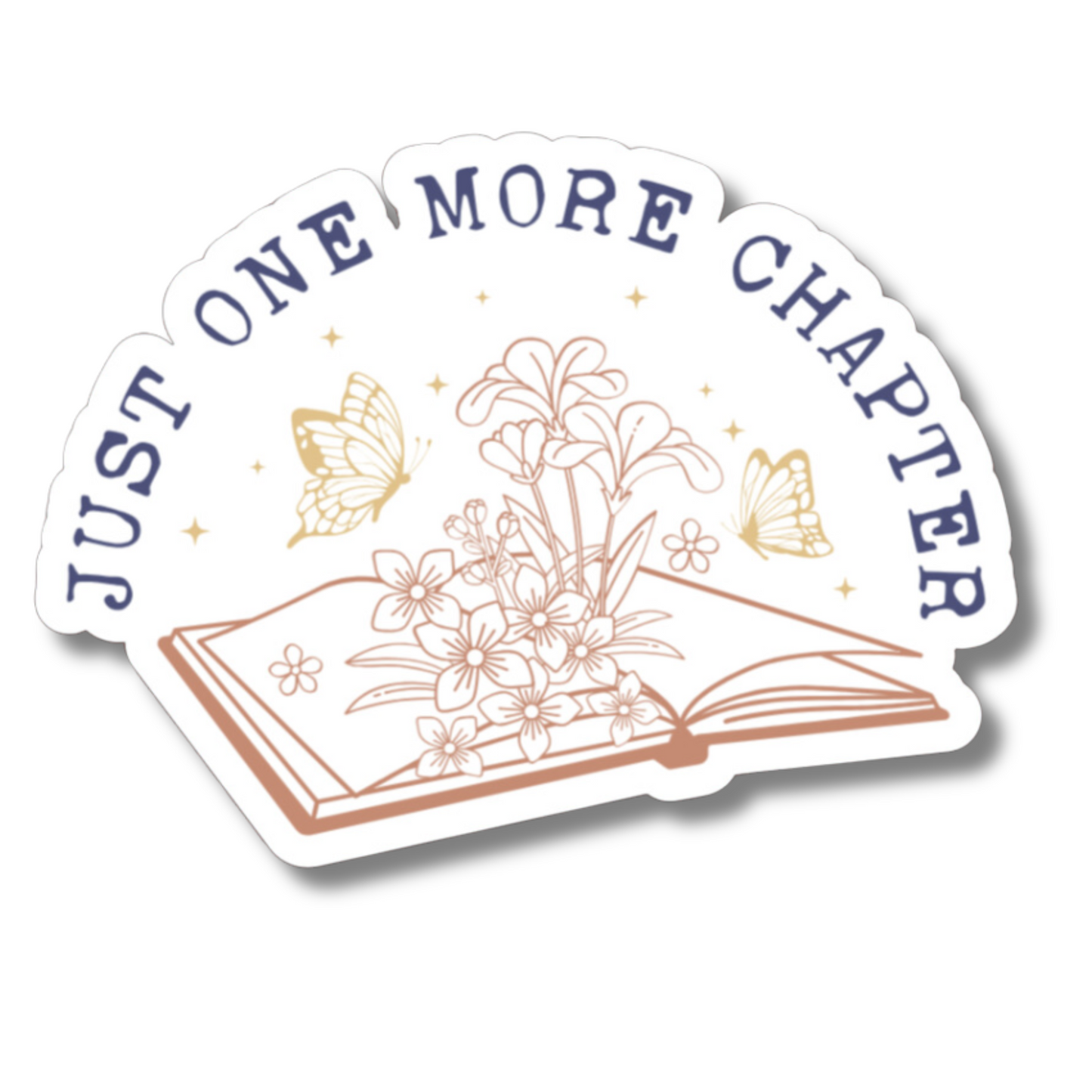 Just One More Chapter | Laminated Sticker Decal for Laptops Phones | Book Lover | Reader | Sticker Collector
