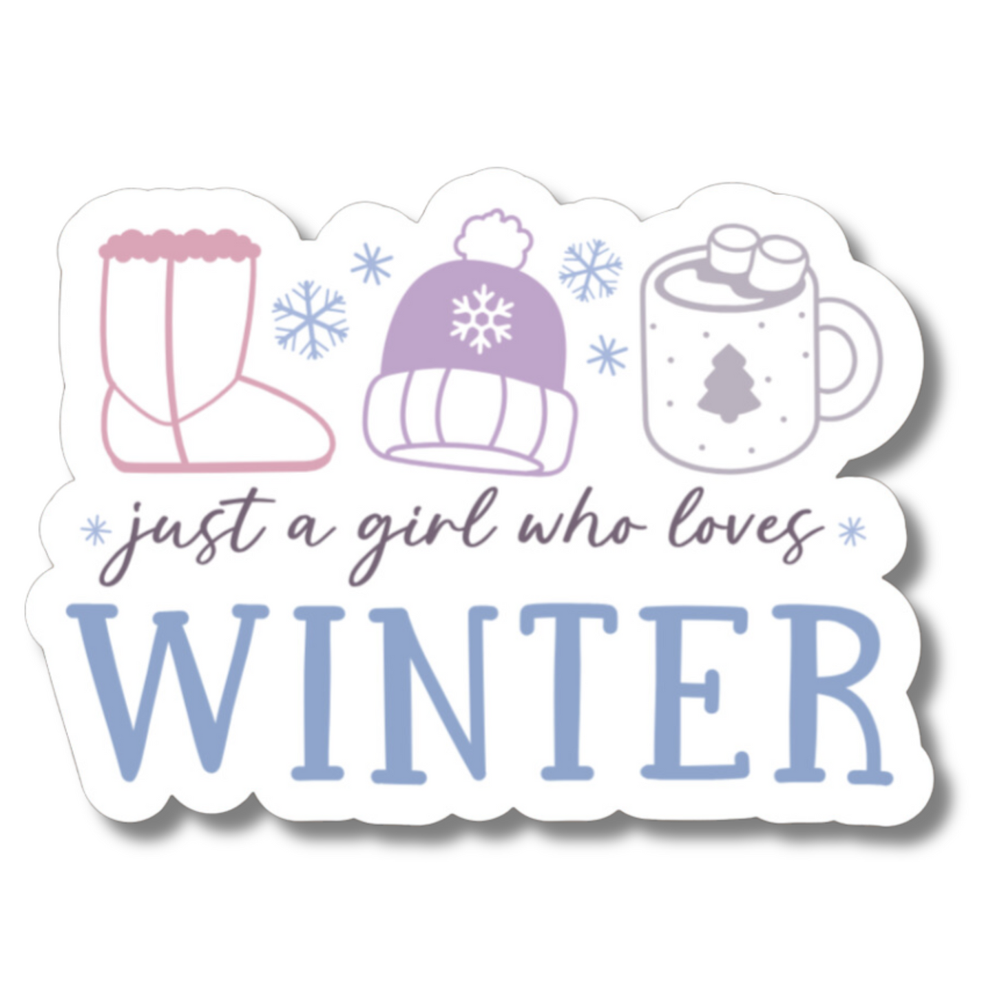 Just A Girl Who Loves Winter | Laminated Sticker Decal for Laptops Phones | Sticker Collecter | Winter Lover | Love Winter | Cold Weather