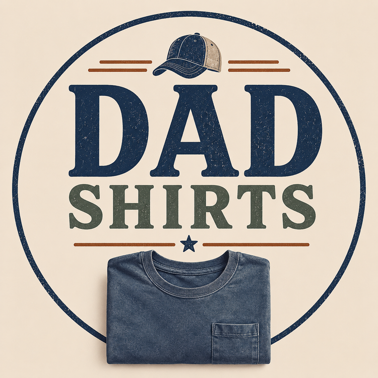 Dad Shirts Collection