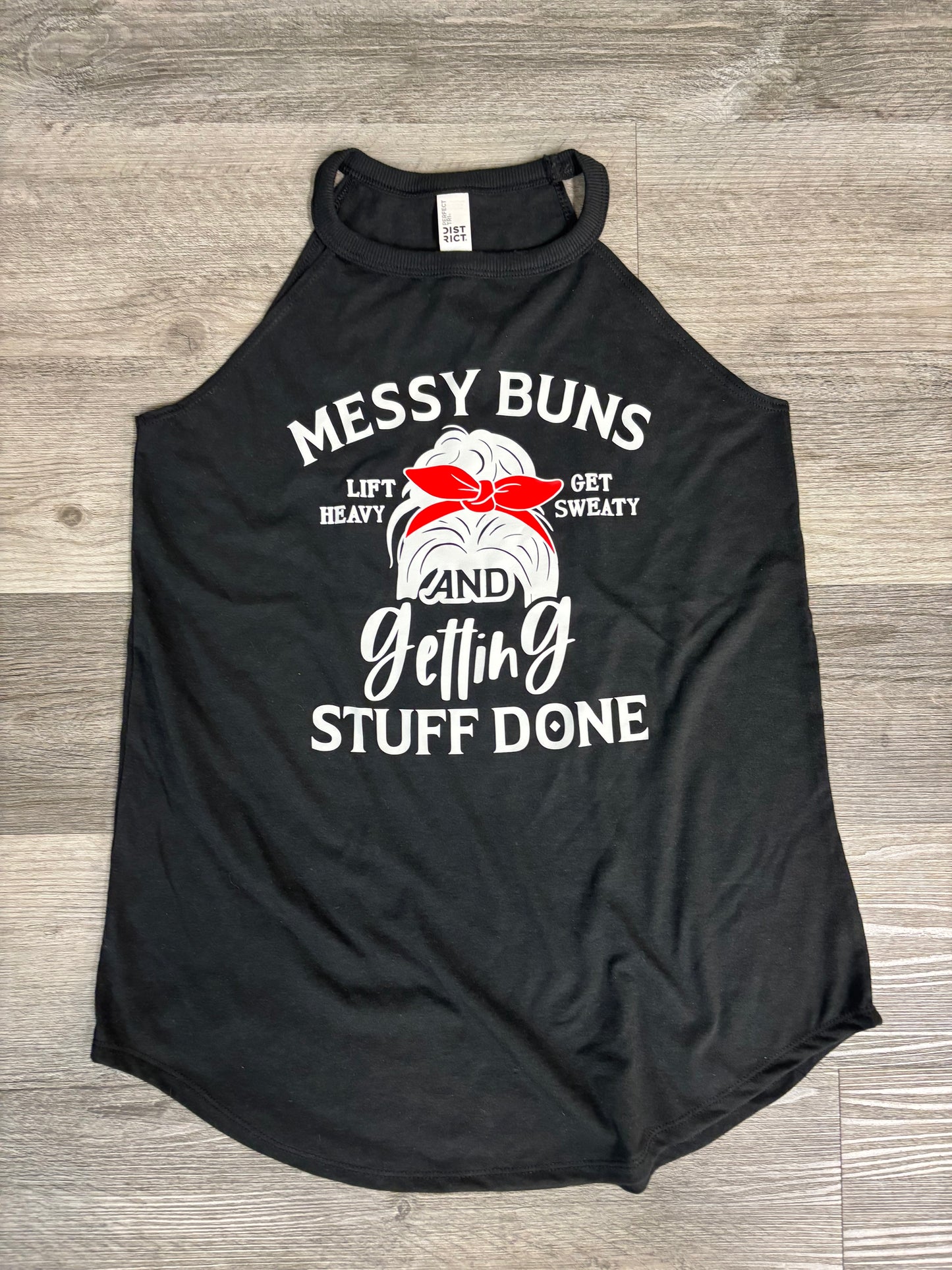 Messy Buns and Getting Stuff Done Workout Tank