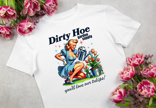 Dirty Hoe Garden Shirt - Funny Retro Pin-Up Tulip Tee for Gardeners