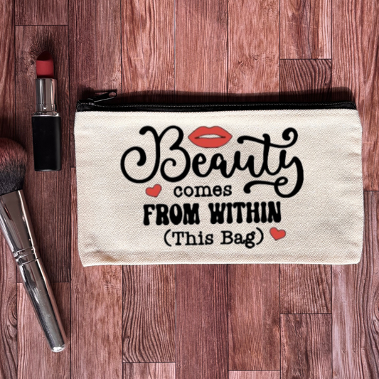 Beauty Comes From Within This Bag l Canvas Makeup Bag