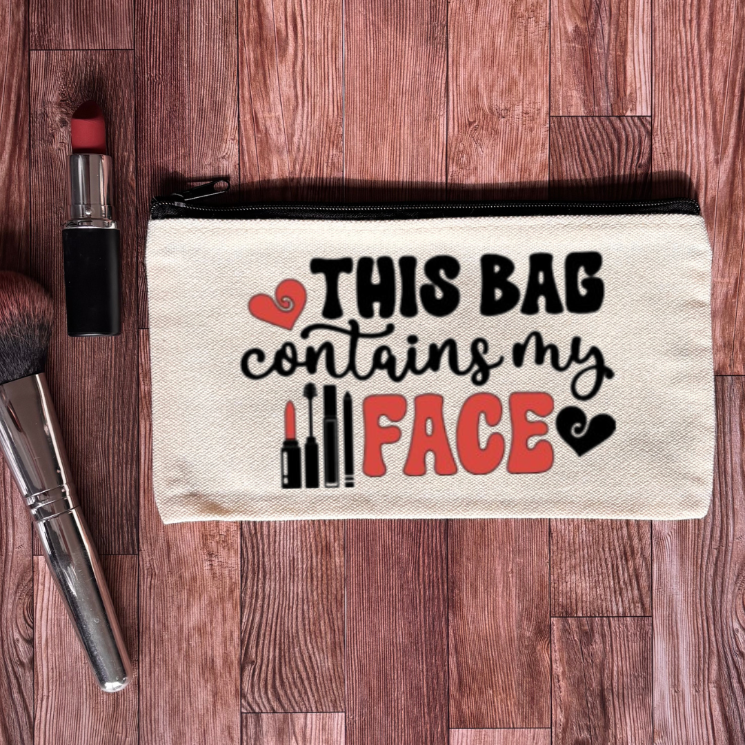 This Bag Contains My Face Canvas Makeup Bag