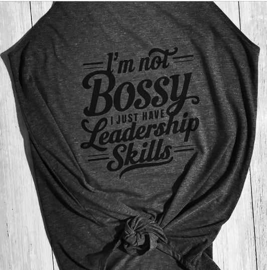 I’m Not Bossy I Just Have Leadership Skills Funny Workout Tank Fitness Gift Women’s Gym Motivation Rocker Styls