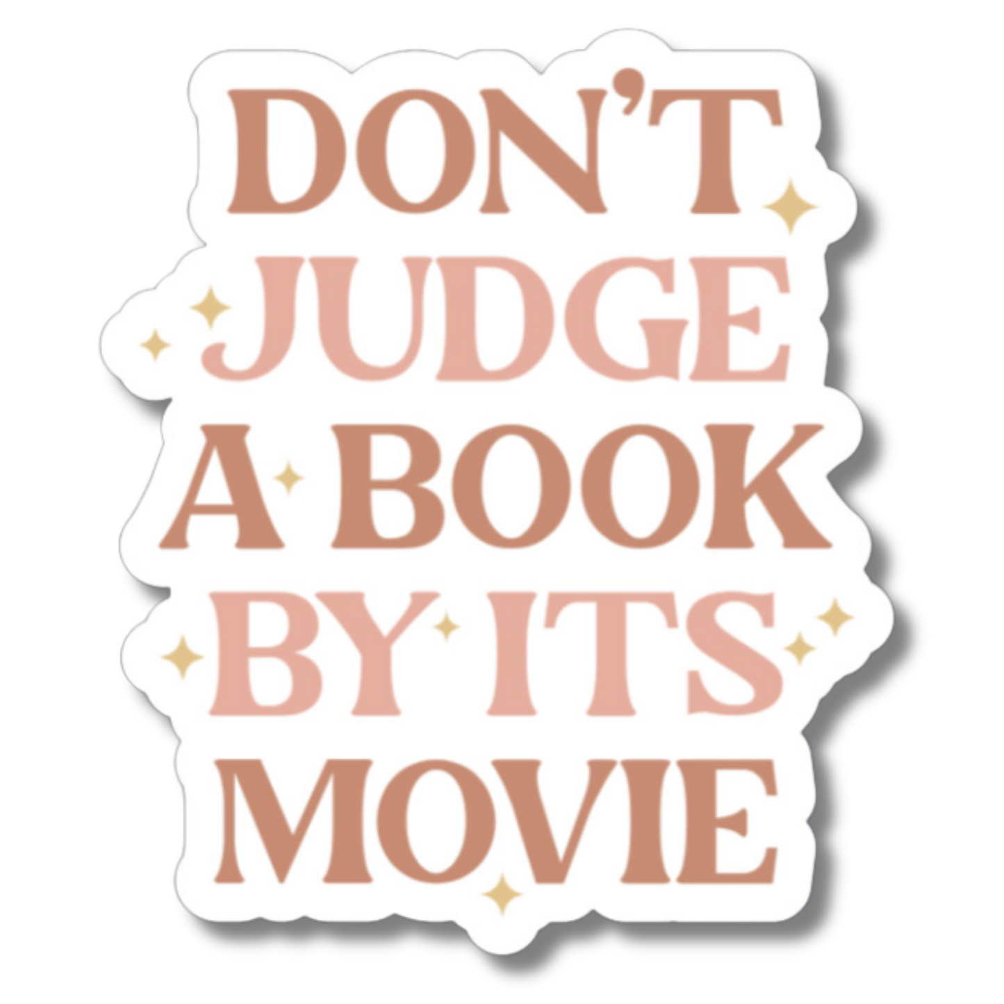 Don't Judge a Book by it's Movie Laminated Sticker Decal for Laptops Phones | Book Lover | Sticker Collector