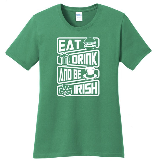 Green St Patrick’s Day Shirt | Eat Drink and Be Irishl | St. Patty’s Day | Funny T-Shirt | Irish Shirt