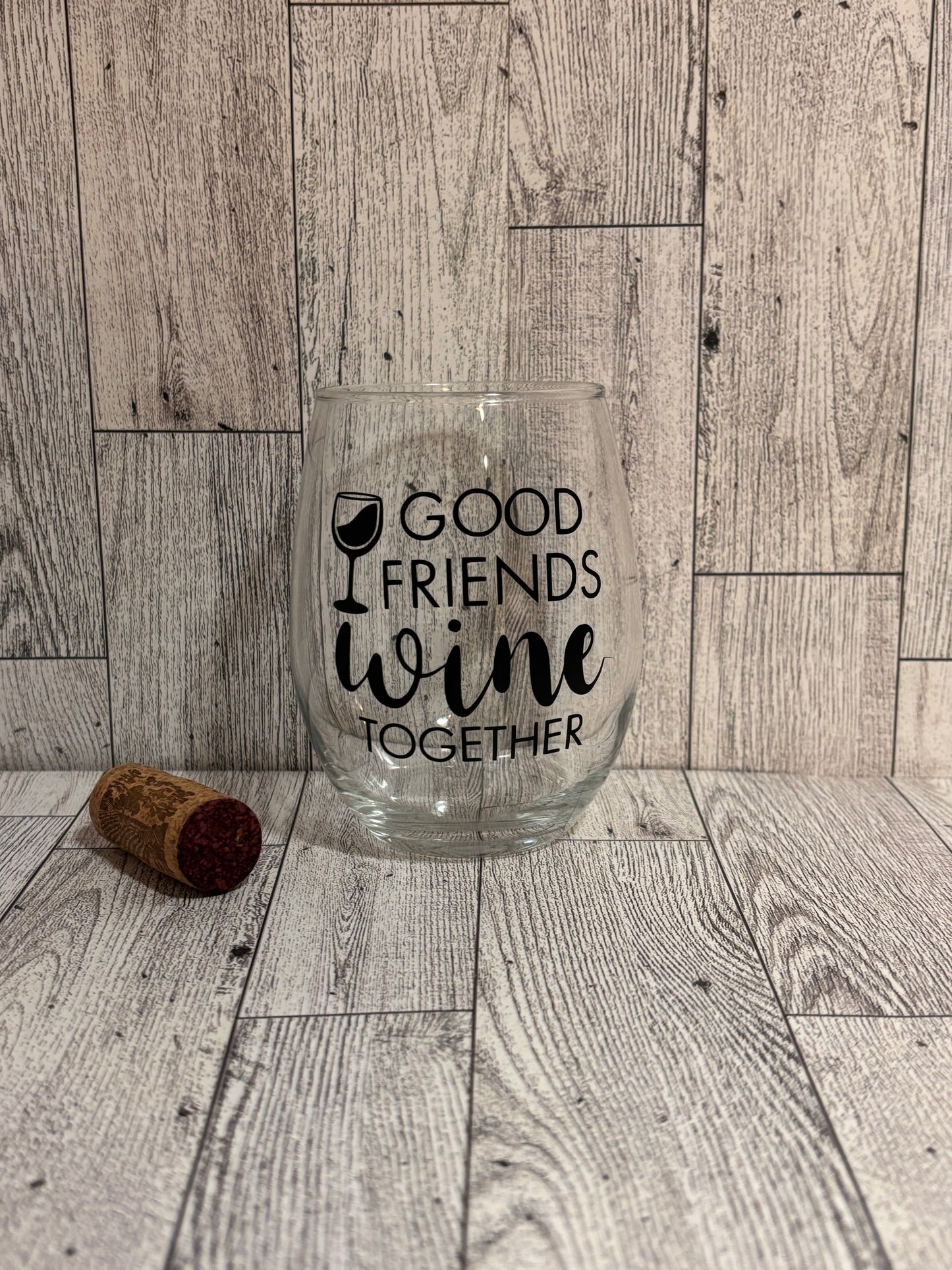 Good Friends Wine Together 15 oz Stemless Wine Glass