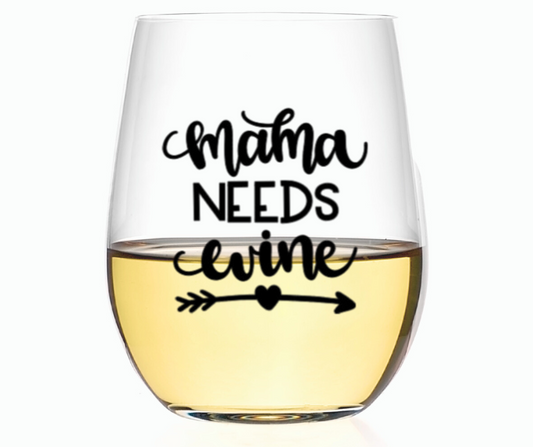 Mama Needs Wine 15 ounce Stemless Wine Glass